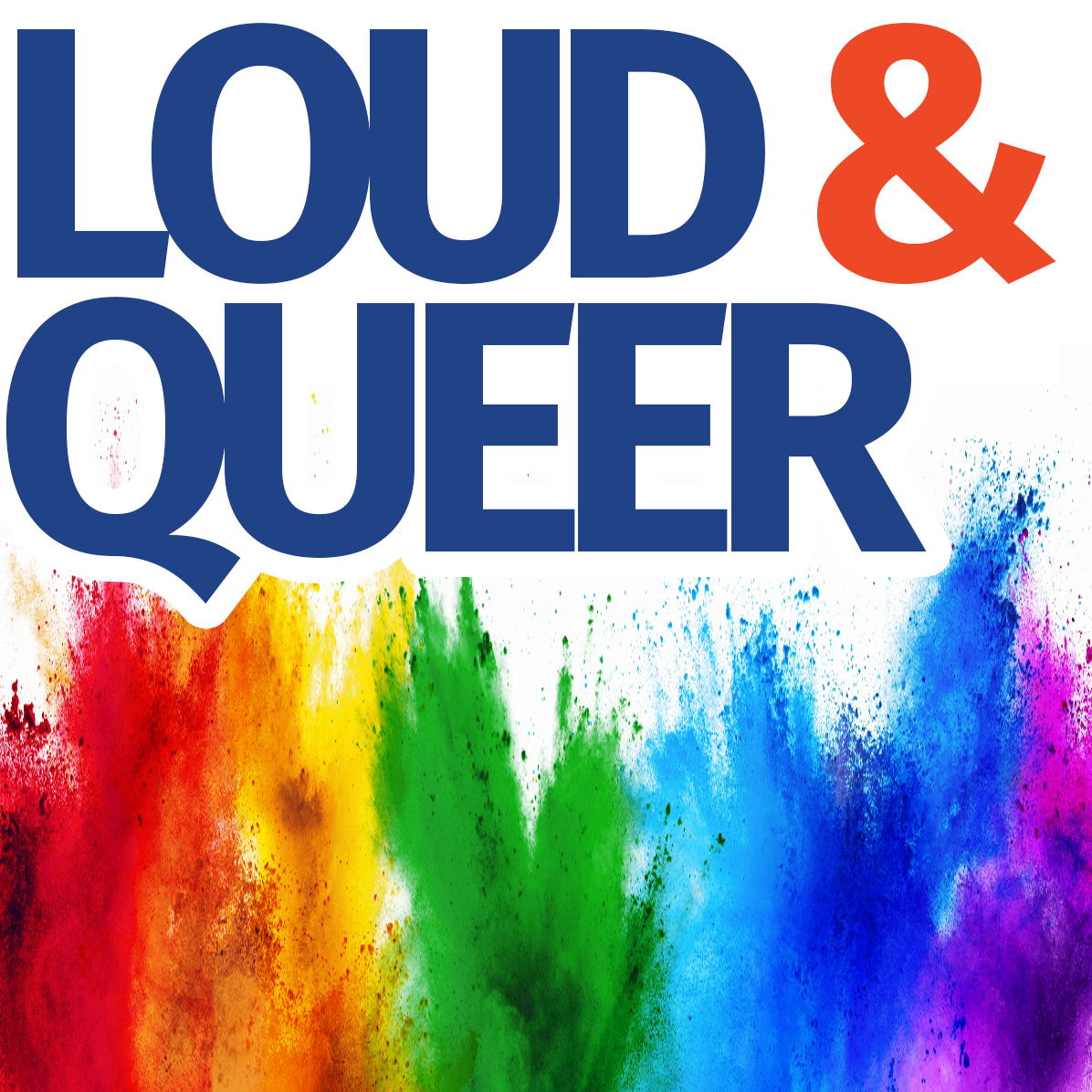 Loud & Queer